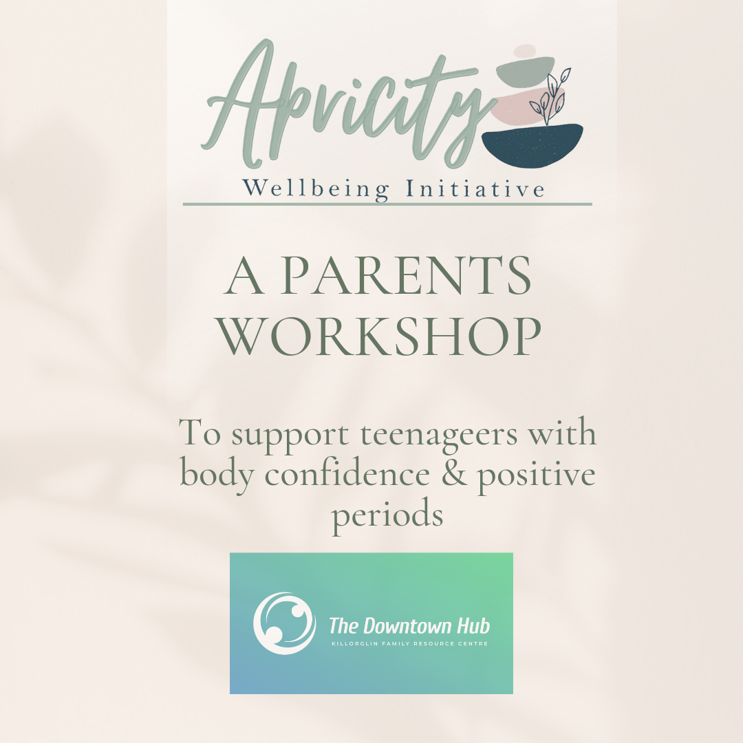 Parents Workshop to Support Teenagers with Body Confidence & Positive Periods event at Kerry Mental Health & Wellbeing Fest 2023