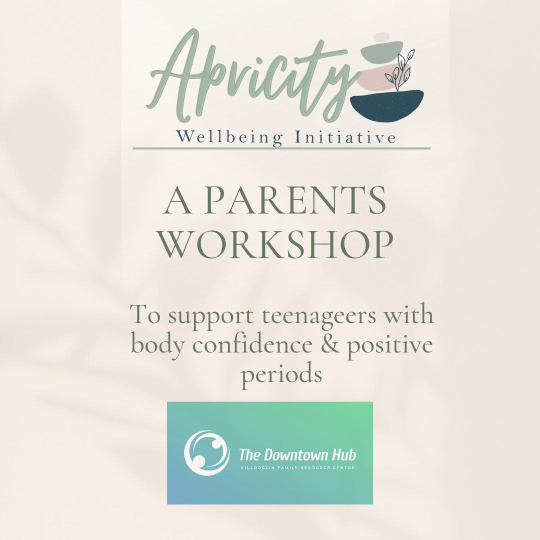 Parents Workshop to Support Teenagers with Body Confidence & Positive Periods event at Kerry Mental Health & Wellbeing Fest 2022