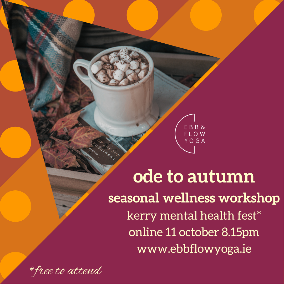 Ode to Autumn (Seasonal Wellness & Yoga Workshop) event at Kerry Mental Health & Wellbeing Fest 2022